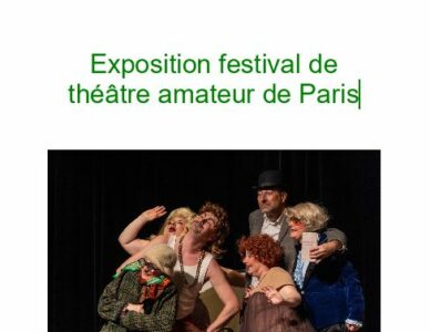 Exposition festival de théâtre amateur de Paris – 20 au 27 avril 2024 – Du mercredi au vendredi de 15h à 19h, le samedi de 14h à 18h. Galerie Daguerre, 28 ter rue Gassendi Paris 14 –