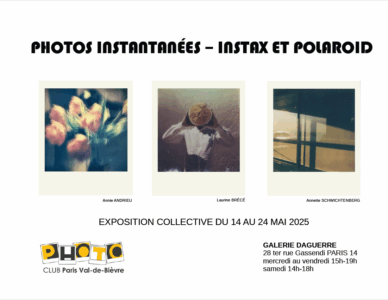 Photos instantanées – Instax et Polaroid – Exposition collective – 14 au 24 mai 2025 – Galerie Daguerre, 28 ter rue Gassendi Paris 14  